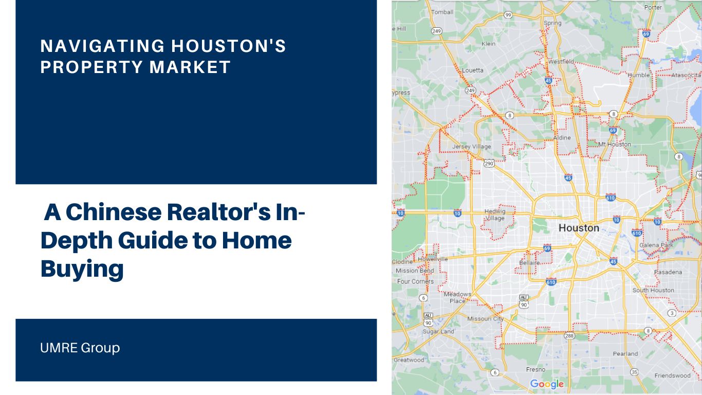 Navigating Houston’s Property Market: A Chinese Realtor’s In-Depth Guide to Home Buying